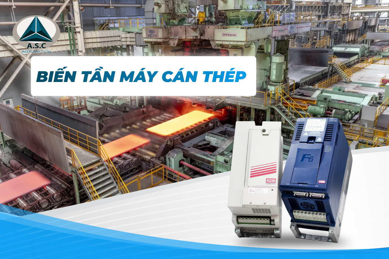 Biến tần máy cán thép là một giải pháp rất cần thiết và hữu ích