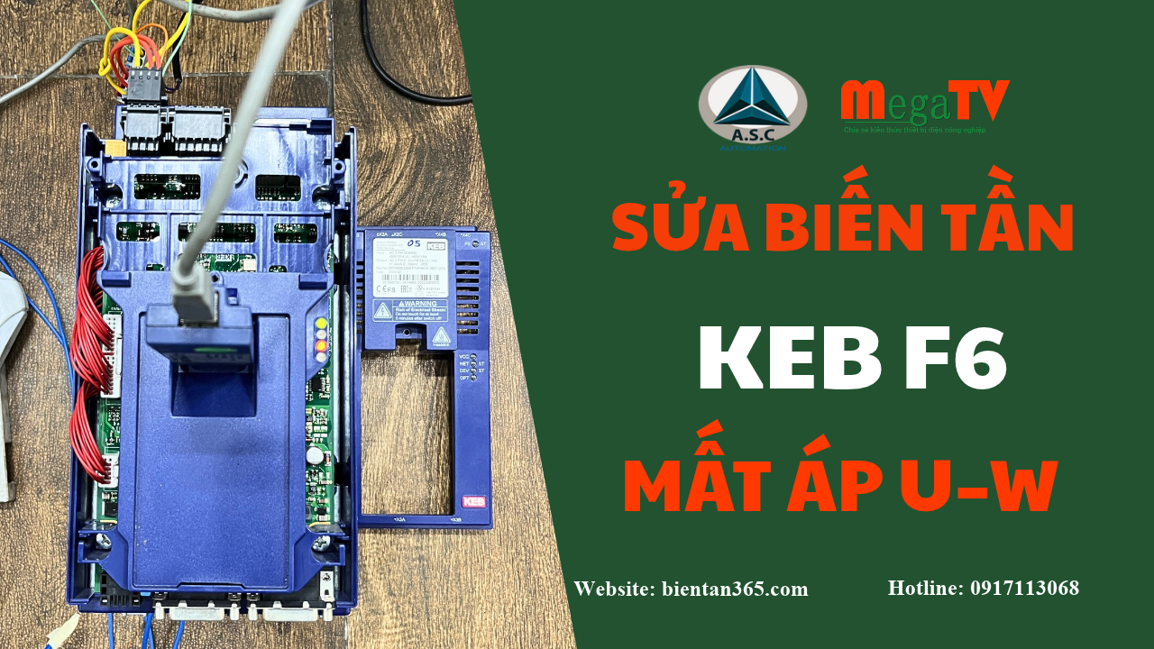 Sửa Biến Tần KEB F6 Lỗi Mất Áp Ngõ Ra U-W